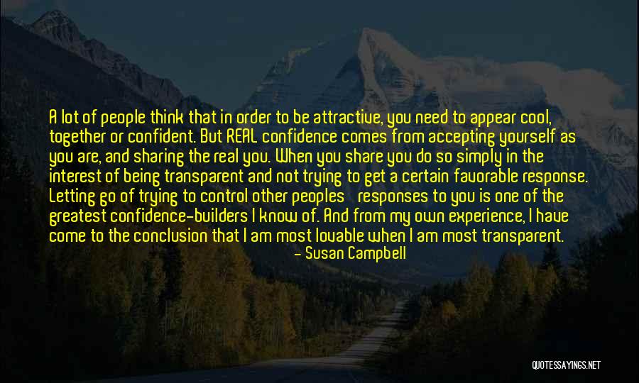 Accepting The Real Me Quotes By Susan Campbell Accepting The Real Me Quotes By Susan Campbell