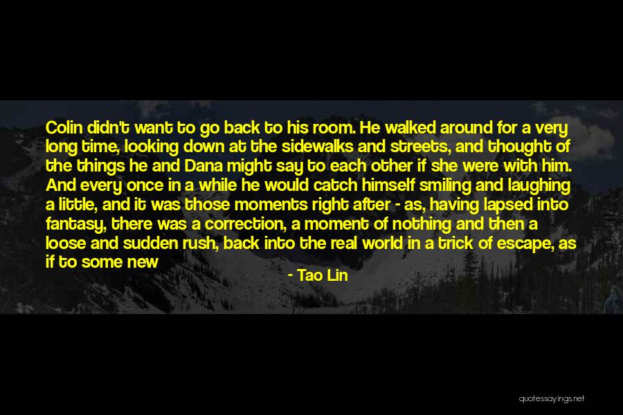Accepting The Real Me Quotes By Tao Lin Accepting The Real Me Quotes By Tao Lin