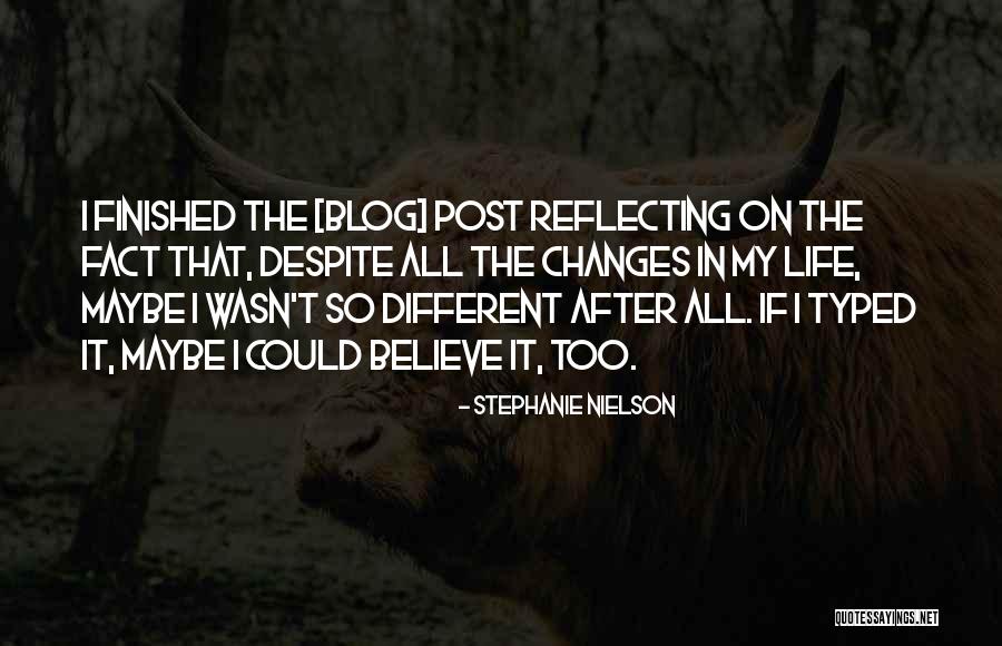 Accepting The Things You Cannot Change Quotes By Stephanie Nielson Accepting The Things You Cannot Change Quotes By Stephanie Nielson