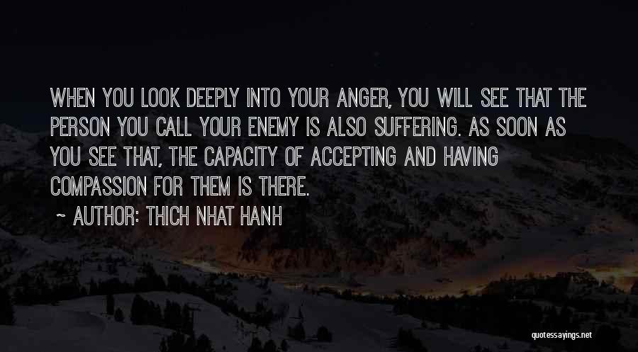 Accepting The Way You Look Quotes By Thich Nhat Hanh