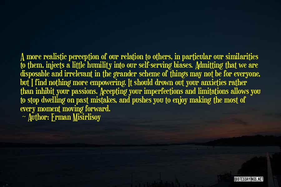 Accepting Things And Moving On Quotes By Erman Misirlisoy