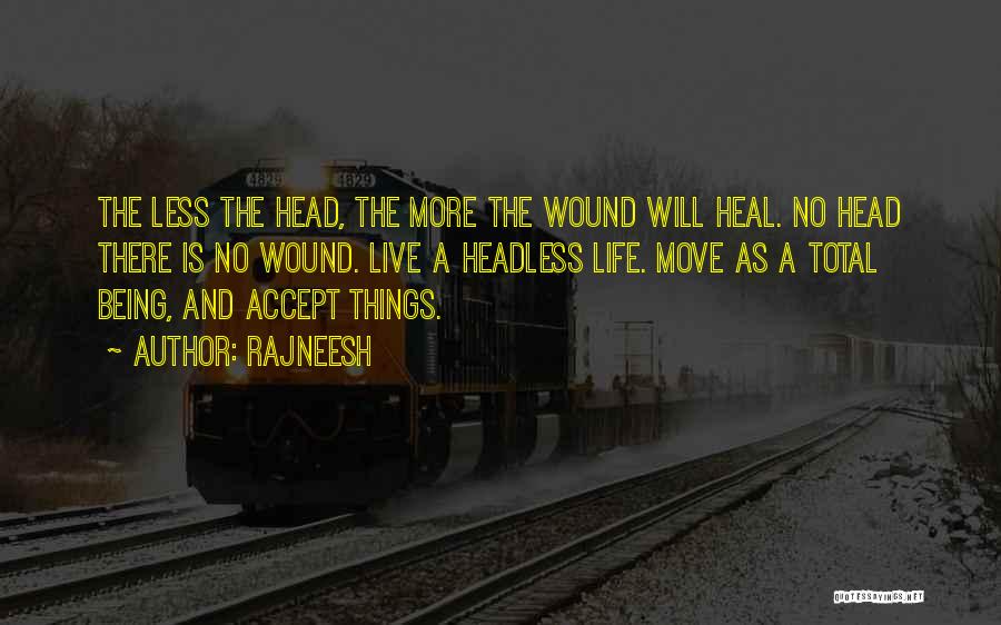 Accepting Things And Moving On Quotes By Rajneesh