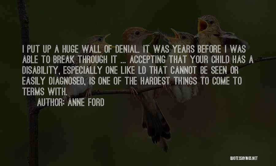Accepting Things Quotes By Anne Ford