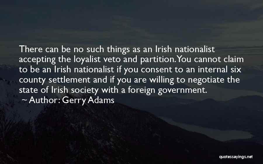 Accepting Things Quotes By Gerry Adams