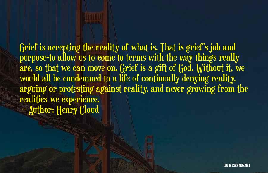 Accepting Things Quotes By Henry Cloud