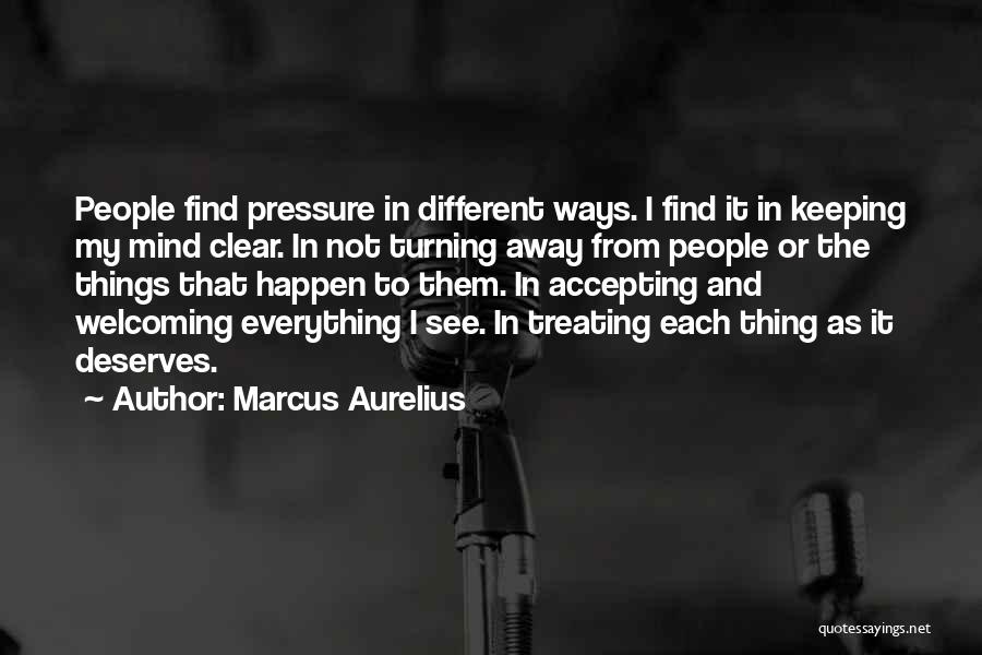 Accepting Things Quotes By Marcus Aurelius