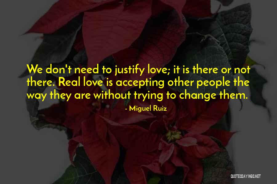 Accepting Things That Cannot Change Quotes By Miguel Ruiz