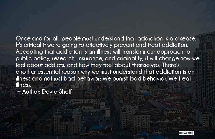 Accepting Things We Cannot Change Quotes By David Sheff