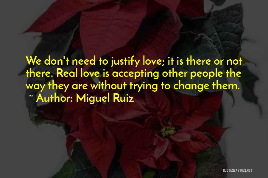 Accepting Things We Cannot Change Quotes By Miguel Ruiz