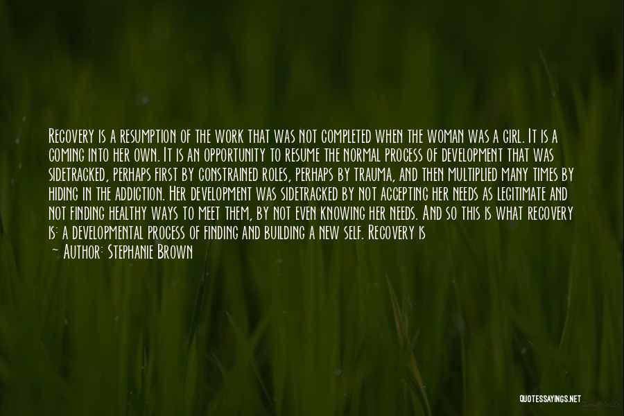 Accepting Things We Cannot Change Quotes By Stephanie Brown