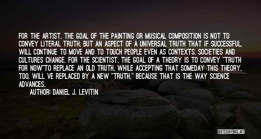 Accepting Things You Can Not Change Quotes By Daniel J. Levitin