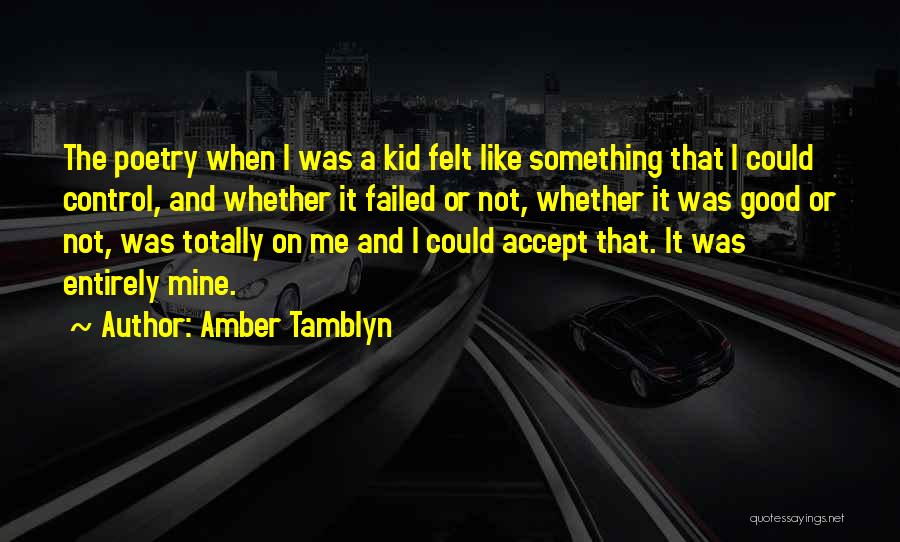 Accepting Things You Can't Control Quotes By Amber Tamblyn