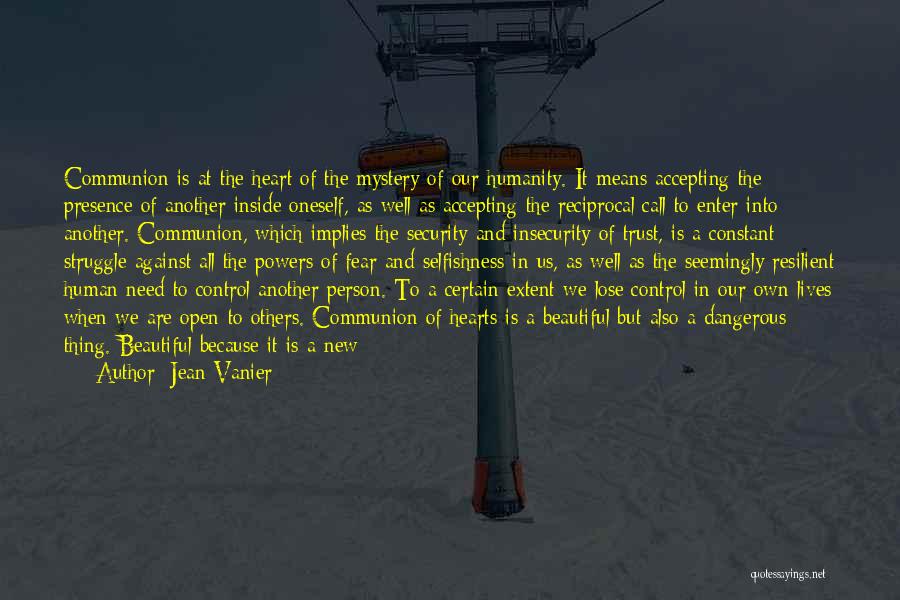 Accepting Things You Can't Control Quotes By Jean Vanier