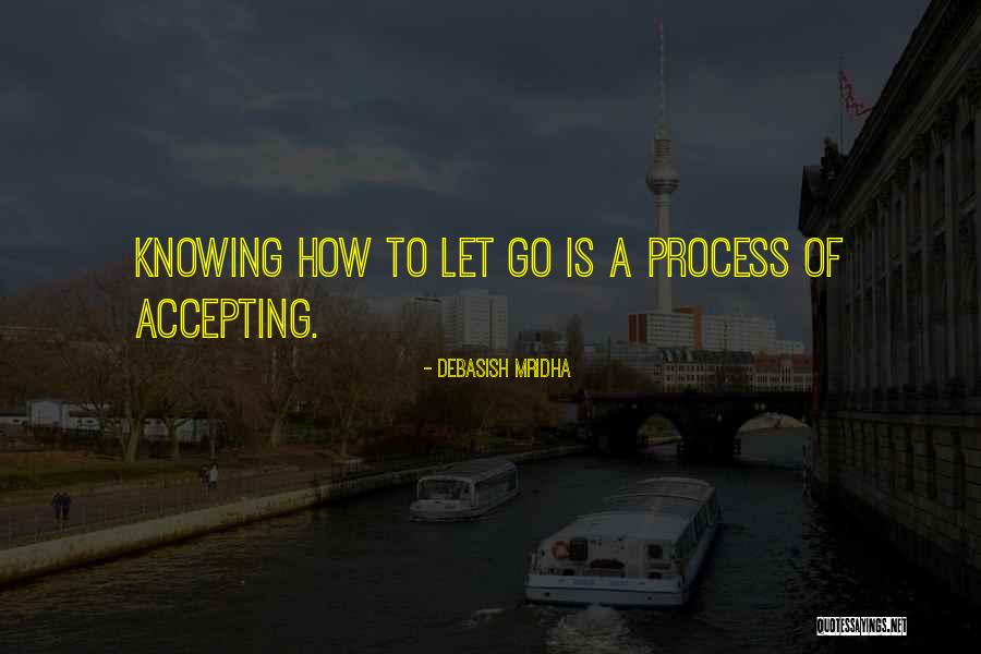 Accepting Truth Quotes By Debasish Mridha Accepting Truth Quotes By Debasish Mridha