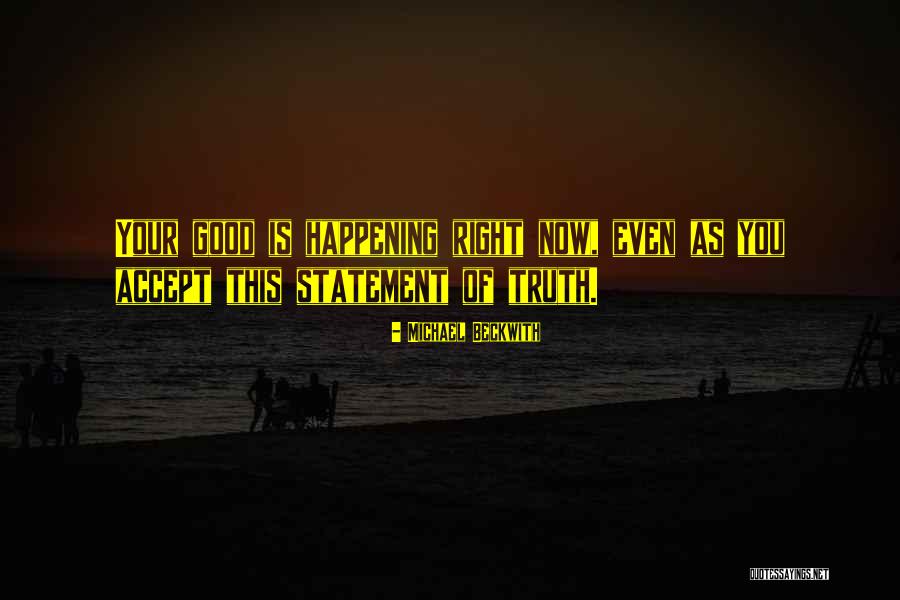 Accepting Truth Quotes By Michael Beckwith Accepting Truth Quotes By Michael Beckwith