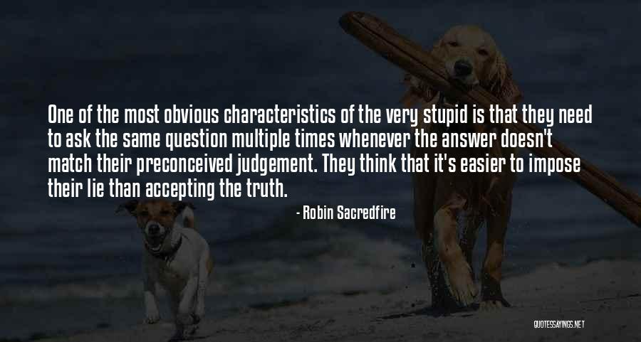 Accepting Truth Quotes By Robin Sacredfire Accepting Truth Quotes By Robin Sacredfire