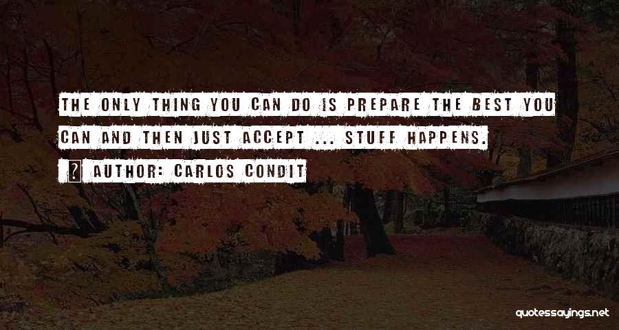 Accepting What Happens Quotes By Carlos Condit