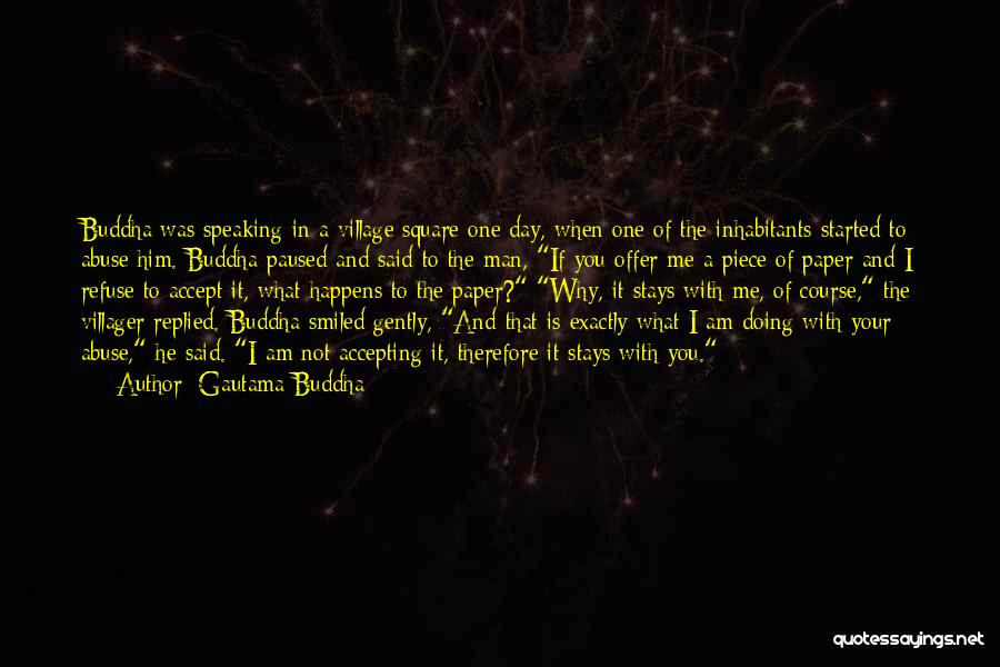 Accepting What Happens Quotes By Gautama Buddha