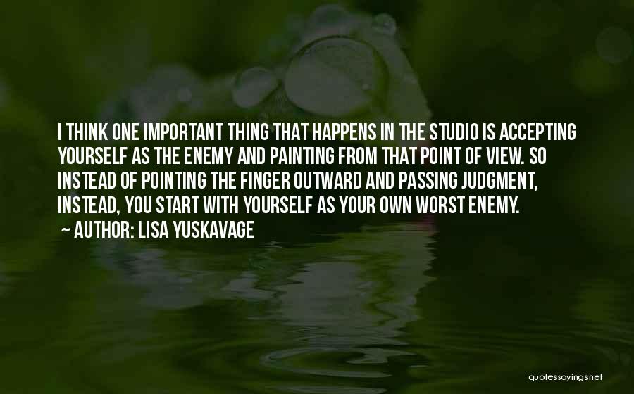 Accepting What Happens Quotes By Lisa Yuskavage