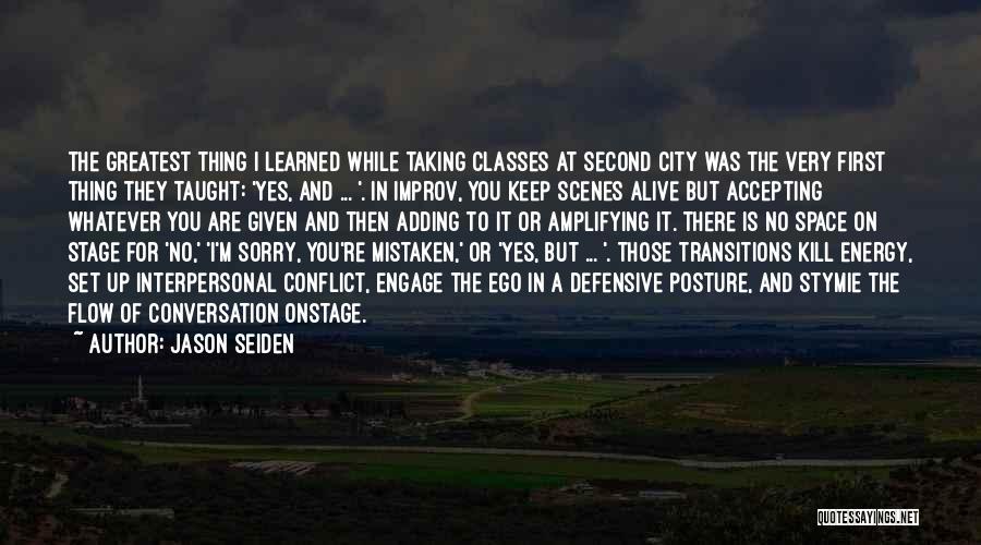 Accepting What Life Has Given You Quotes By Jason Seiden