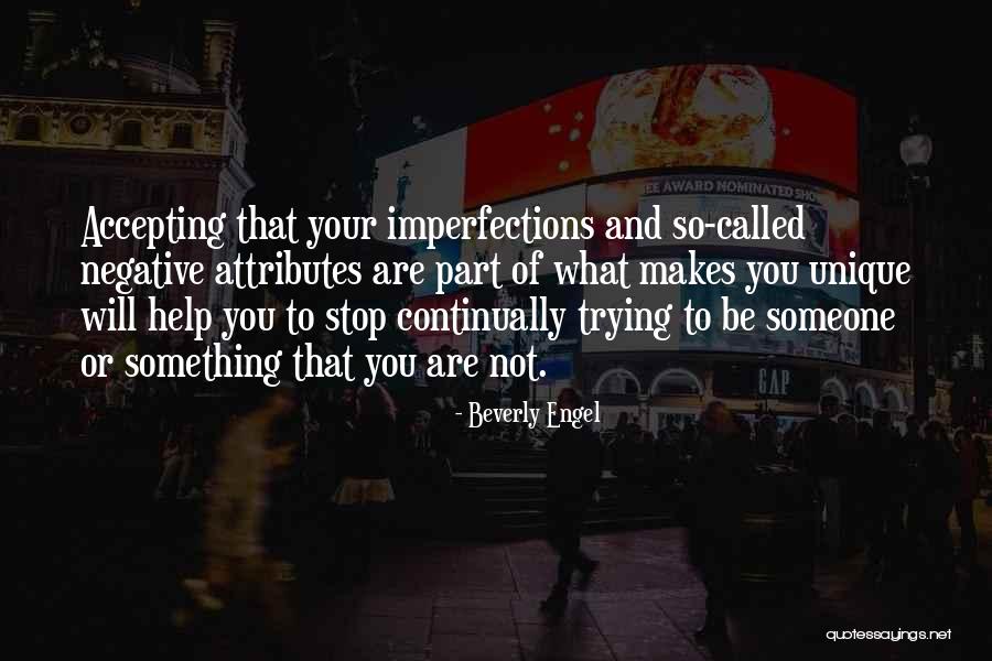 Accepting Your Imperfections Quotes By Beverly Engel