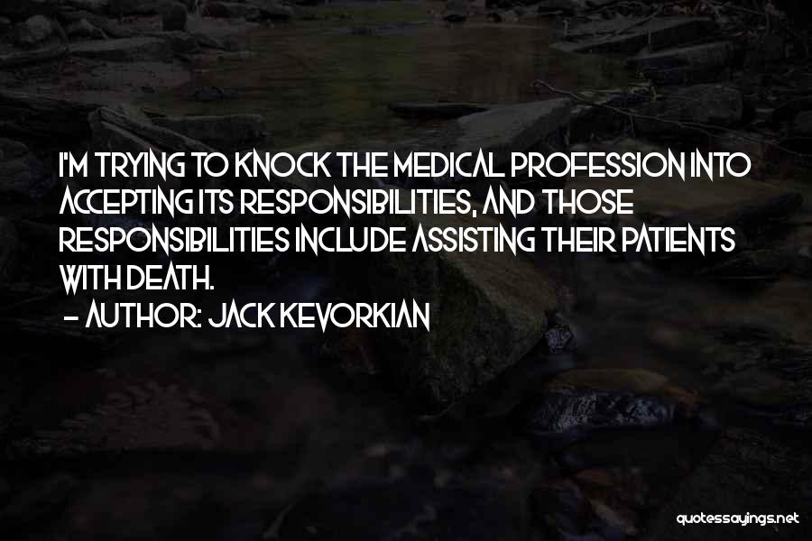 Accepting Your Own Death Quotes By Jack Kevorkian