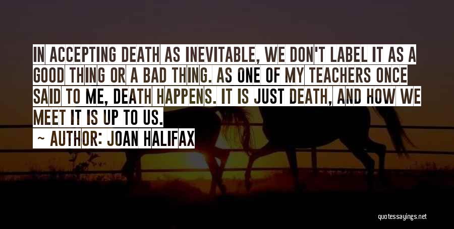 Accepting Your Own Death Quotes By Joan Halifax
