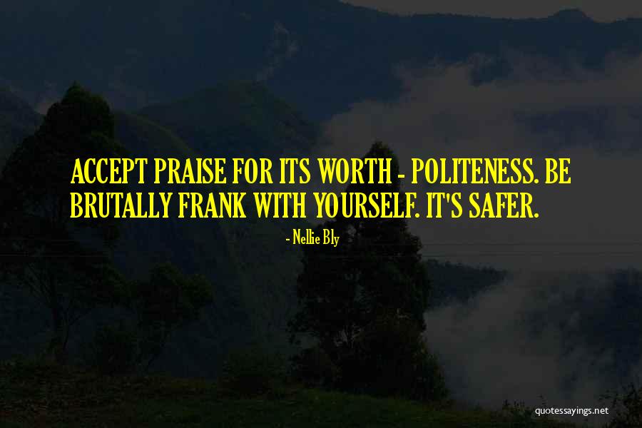 Accepting Your Worth Quotes By Nellie Bly Accepting Your Worth Quotes By Nellie Bly