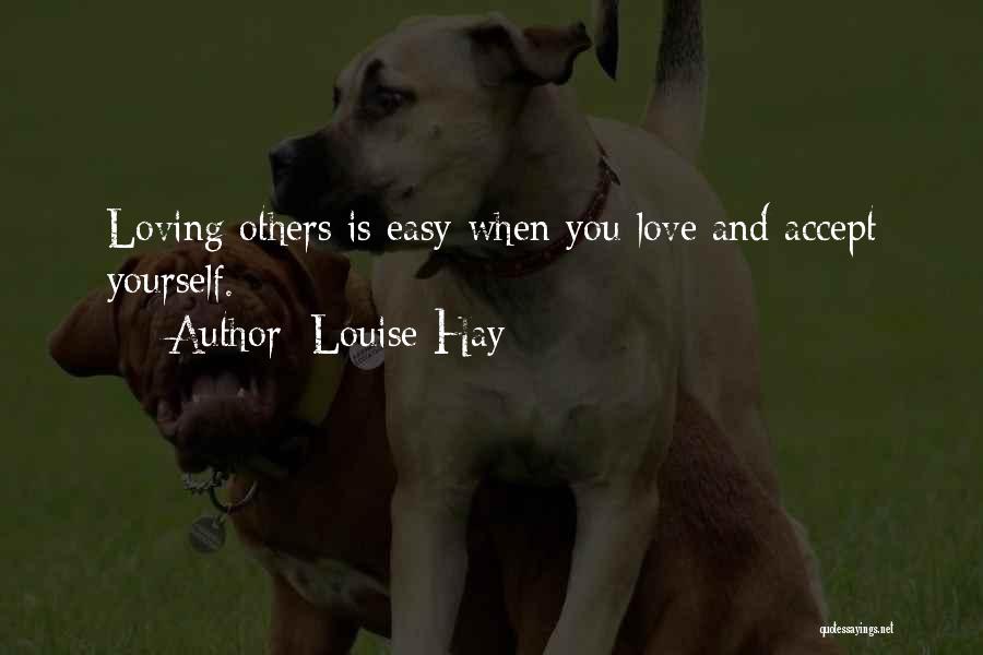 Accepting Yourself And Others Quotes By Louise Hay