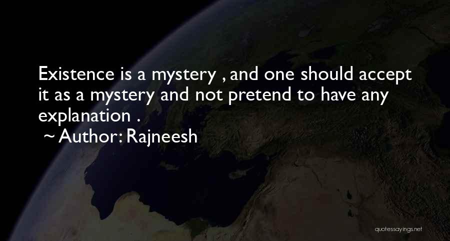 Accepting Yourself And Others Quotes By Rajneesh