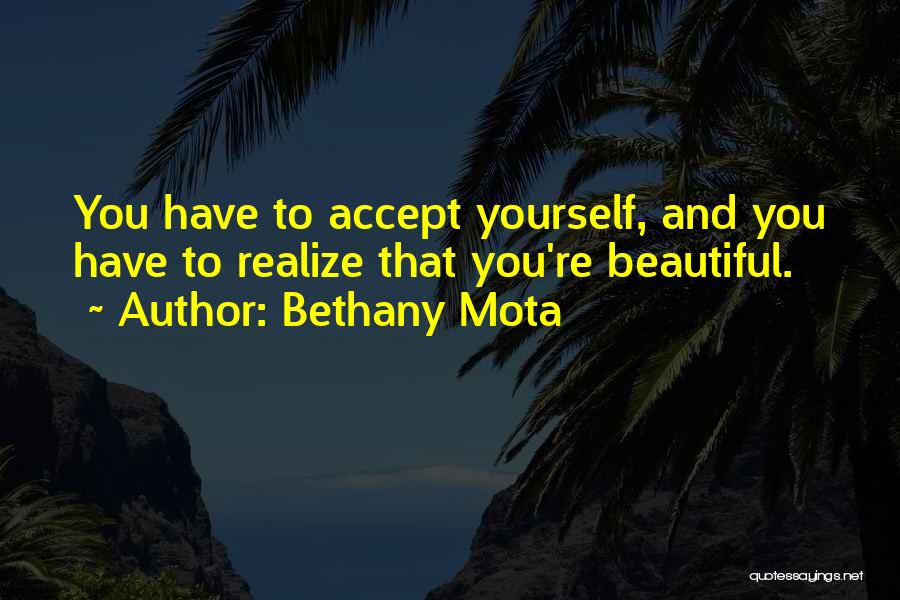 Accepting Yourself Quotes By Bethany Mota