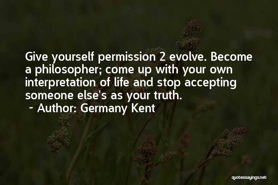 Accepting Yourself Quotes By Germany Kent