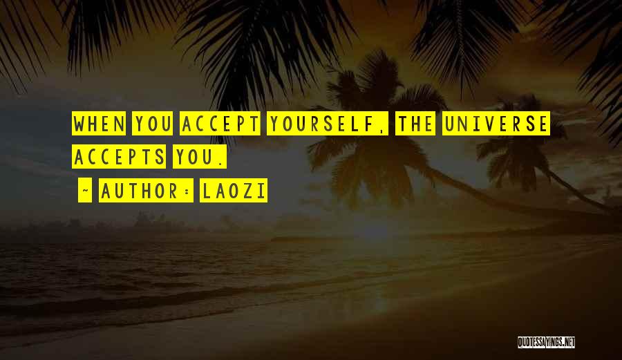 Accepting Yourself Quotes By Laozi