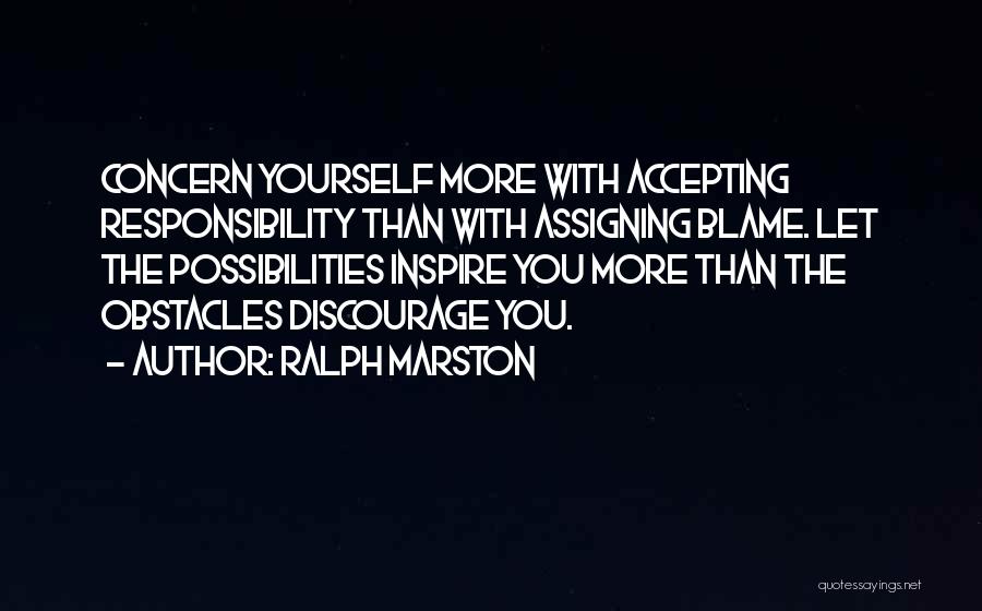 Accepting Yourself Quotes By Ralph Marston