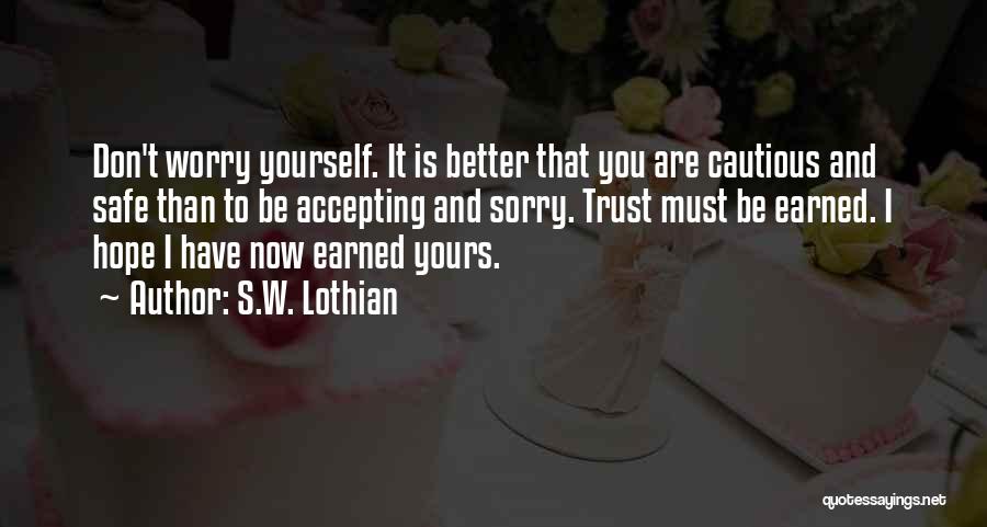 Accepting Yourself Quotes By S.W. Lothian