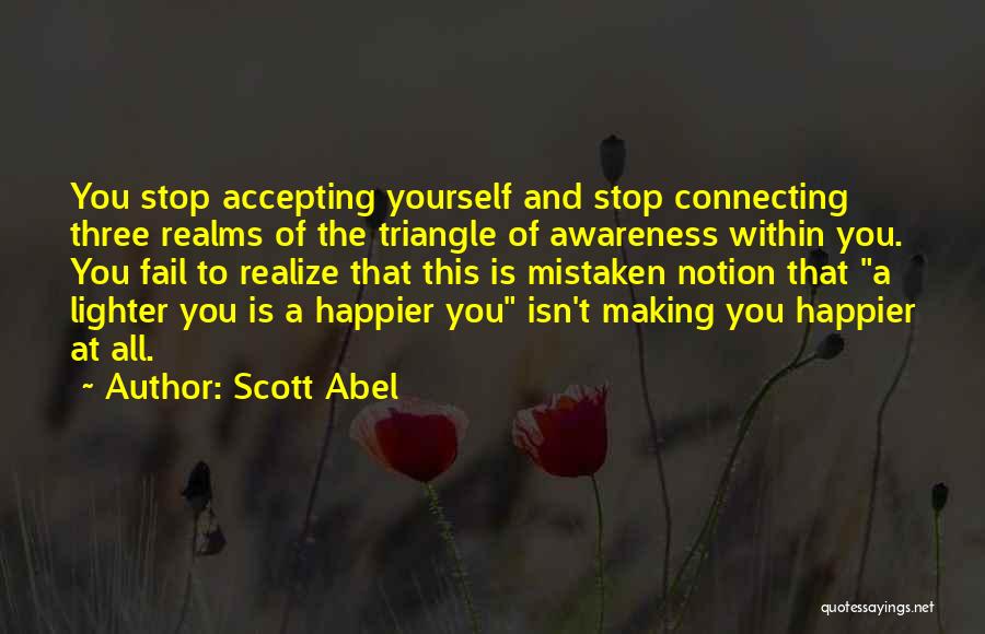 Accepting Yourself Quotes By Scott Abel