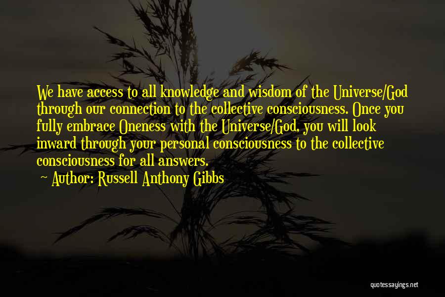 Access Consciousness Quotes By Russell Anthony Gibbs