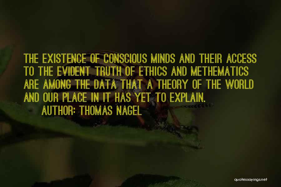 Access Consciousness Quotes By Thomas Nagel