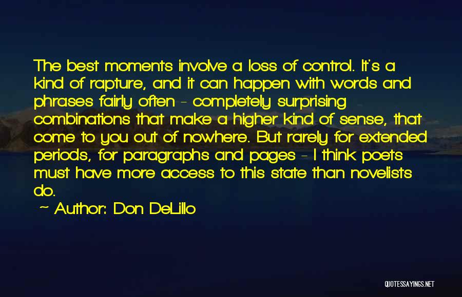 Access Control Quotes By Don DeLillo