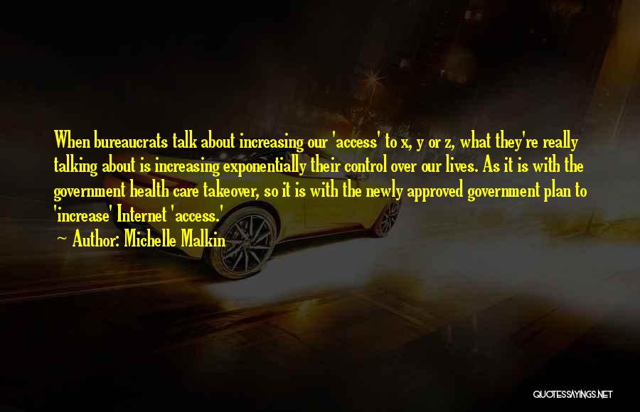 Access Control Quotes By Michelle Malkin