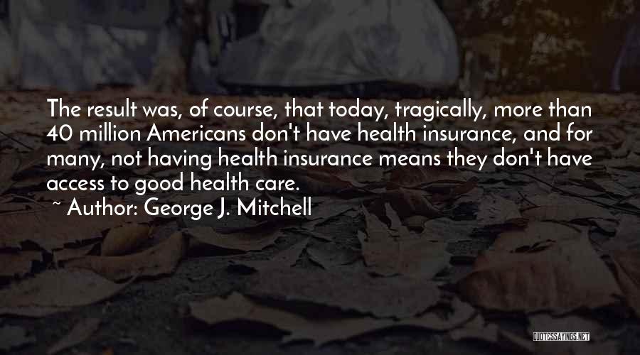 Access Insurance Quotes By George J. Mitchell