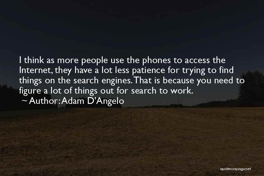 Access Quotes By Adam D'Angelo