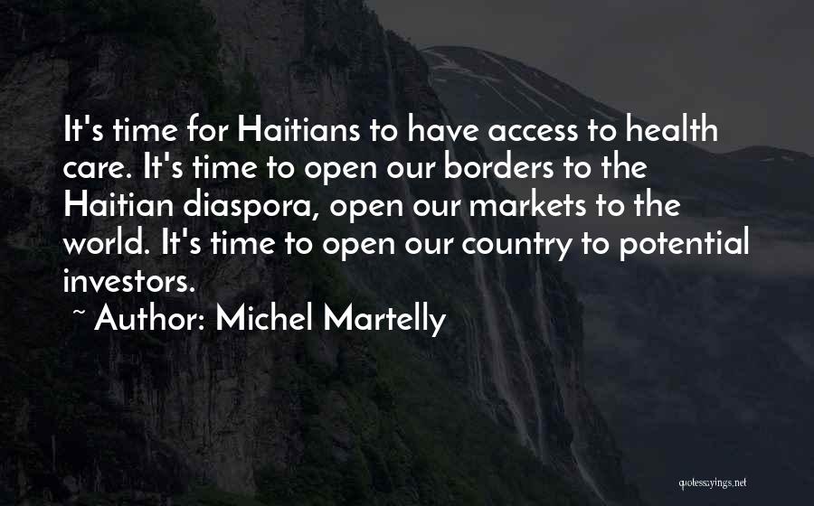 Access To Care Quotes By Michel Martelly