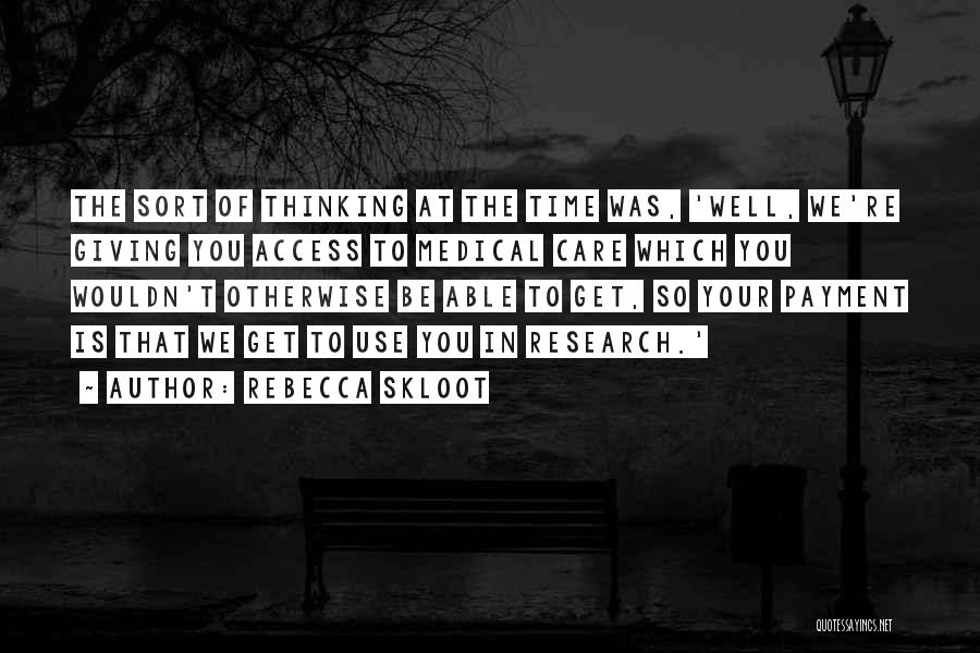 Access To Care Quotes By Rebecca Skloot