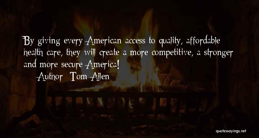 Access To Care Quotes By Tom Allen