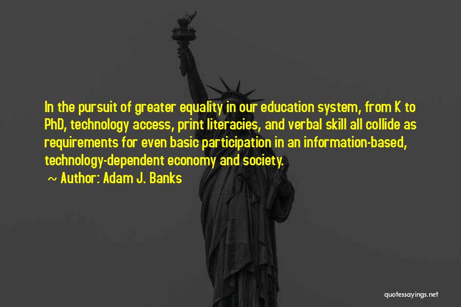 Access To Education Quotes By Adam J. Banks