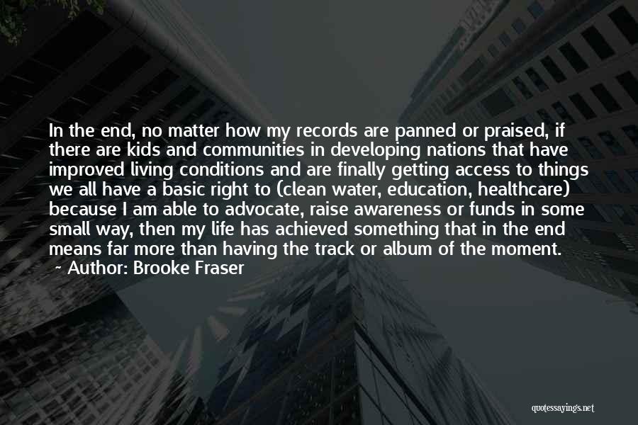 Access To Education Quotes By Brooke Fraser