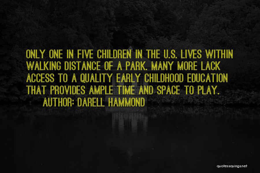 Access To Education Quotes By Darell Hammond