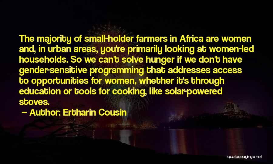 Access To Education Quotes By Ertharin Cousin