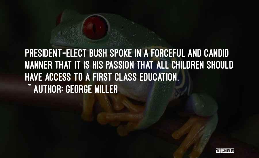 Access To Education Quotes By George Miller